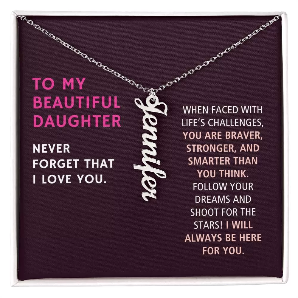 To My Daughter Gift, You are Braver Stronger and Smarter, Vertical Custom Name Necklace