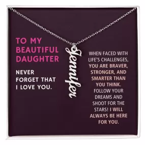 To My Daughter Gift, You are Braver Stronger and Smarter, Vertical Custom Name Necklace